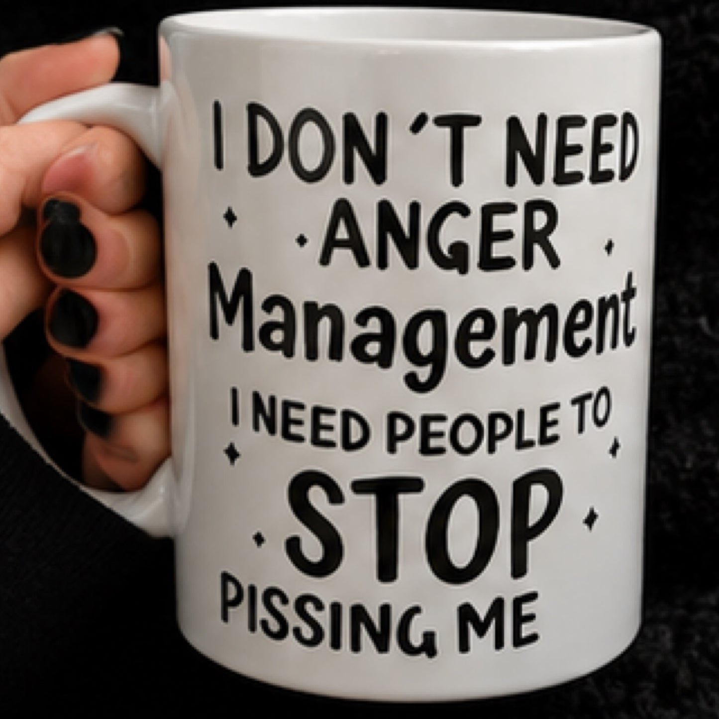 I Don't Need Anger Management" Funny Coffee Mug - Sarcastic Premium Ceramic Novelty Cup, Durable UV DTF Print Gag Gift for Coworkers & Friends