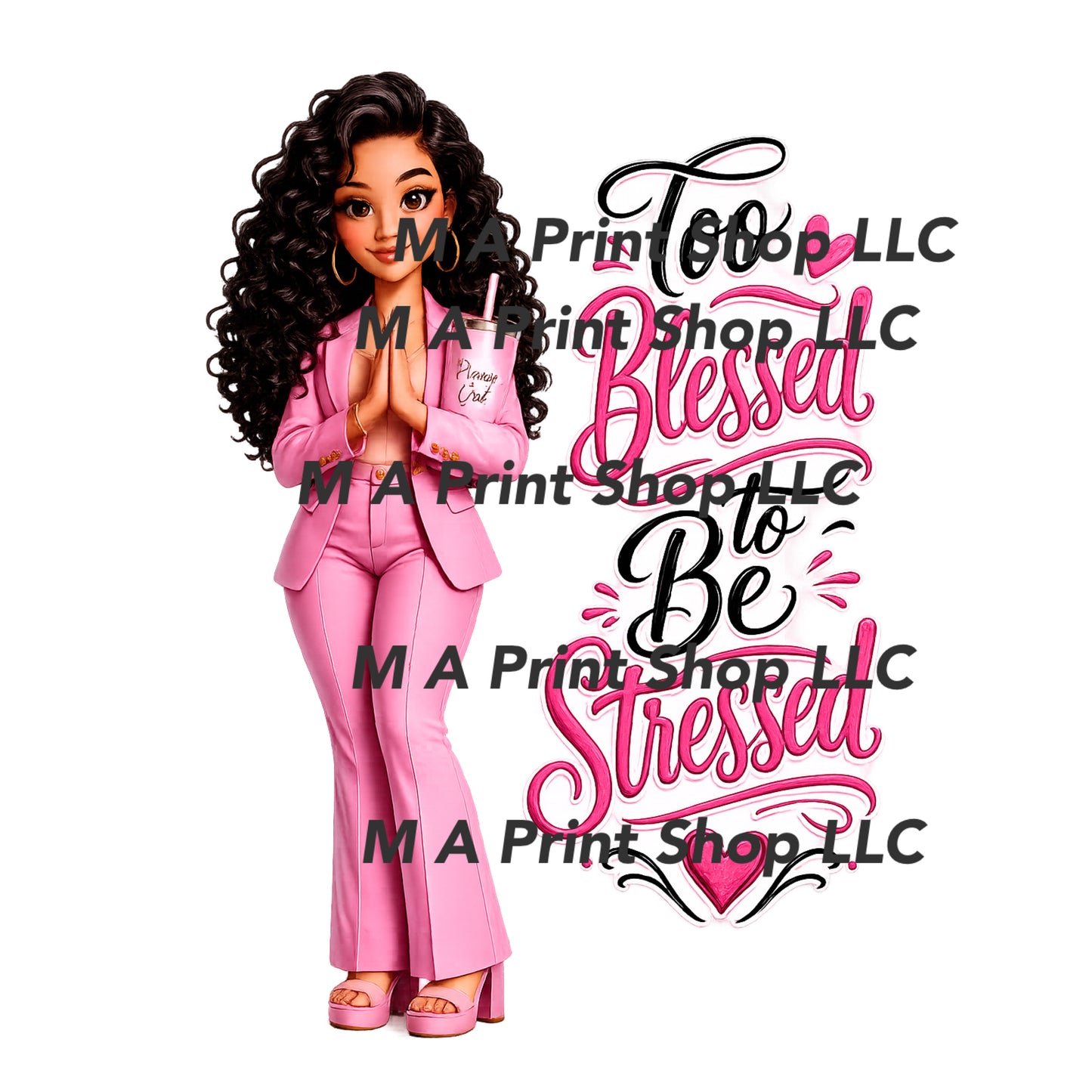 Pink Too Blessed To Be Stressed PNG PDF | Trendy Pink T-Shirt Design | M A Print Shop Custom Apparel Printable.