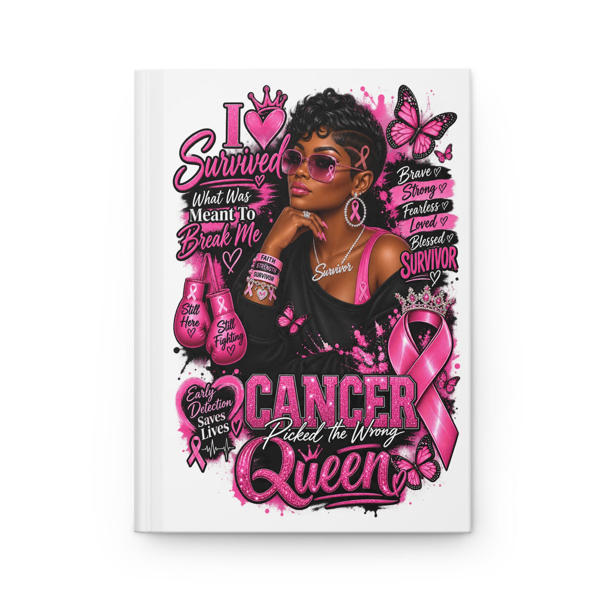 Cancer Survivor Journal — "Cancer Picked the Wrong Queen" Hardcover Notebook