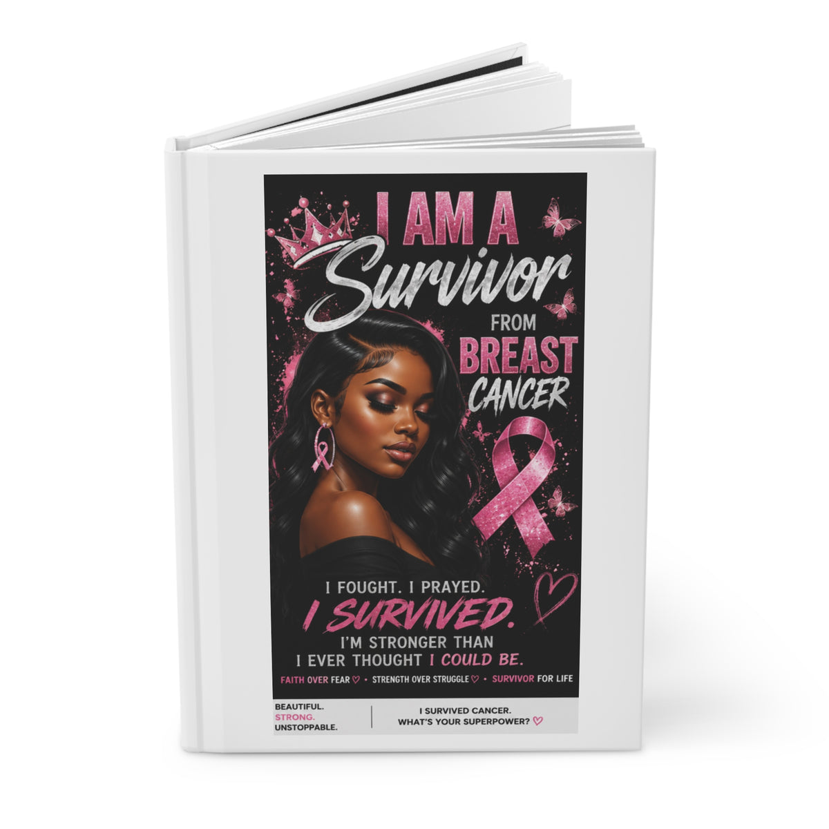 I Am A Survivor Hardcover or Journal Notebook