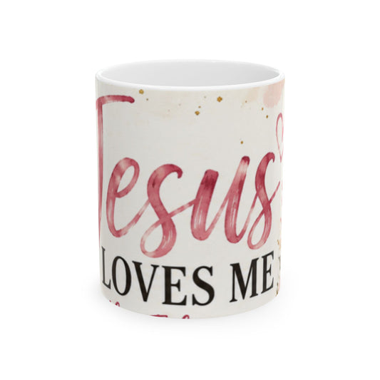 Jesus Loves Me Feminine Floral Faith Design 11oz Ceramic Mug