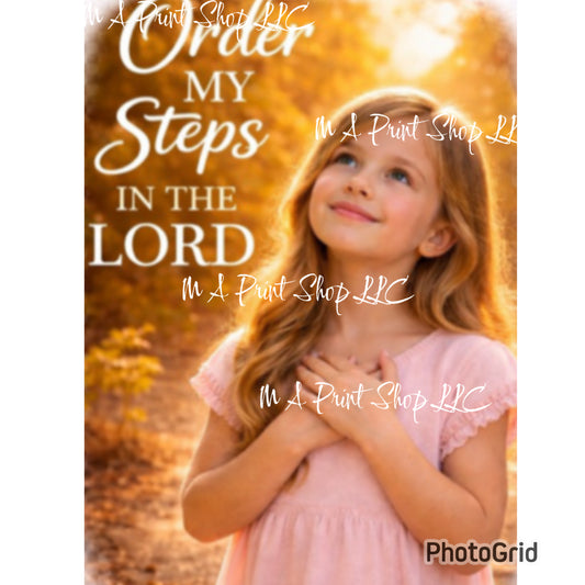ORDER MY STEPS IN THE LORD PNG(CHILD EDITION) — PREMIUM DIGITAL PRINT FILE ✨🙏🏾