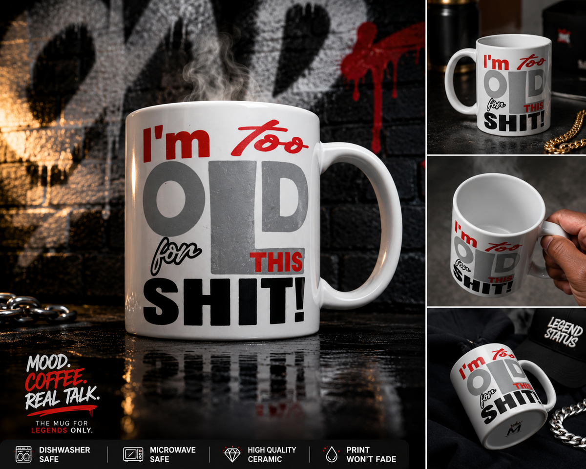 "I'm Too Old For This Shit" Funny Sublimation Coffee Mug - Sarcastic Premium Ceramic Novelty Cup, Fade-Proof Gag Gift for Coworkers & Friends