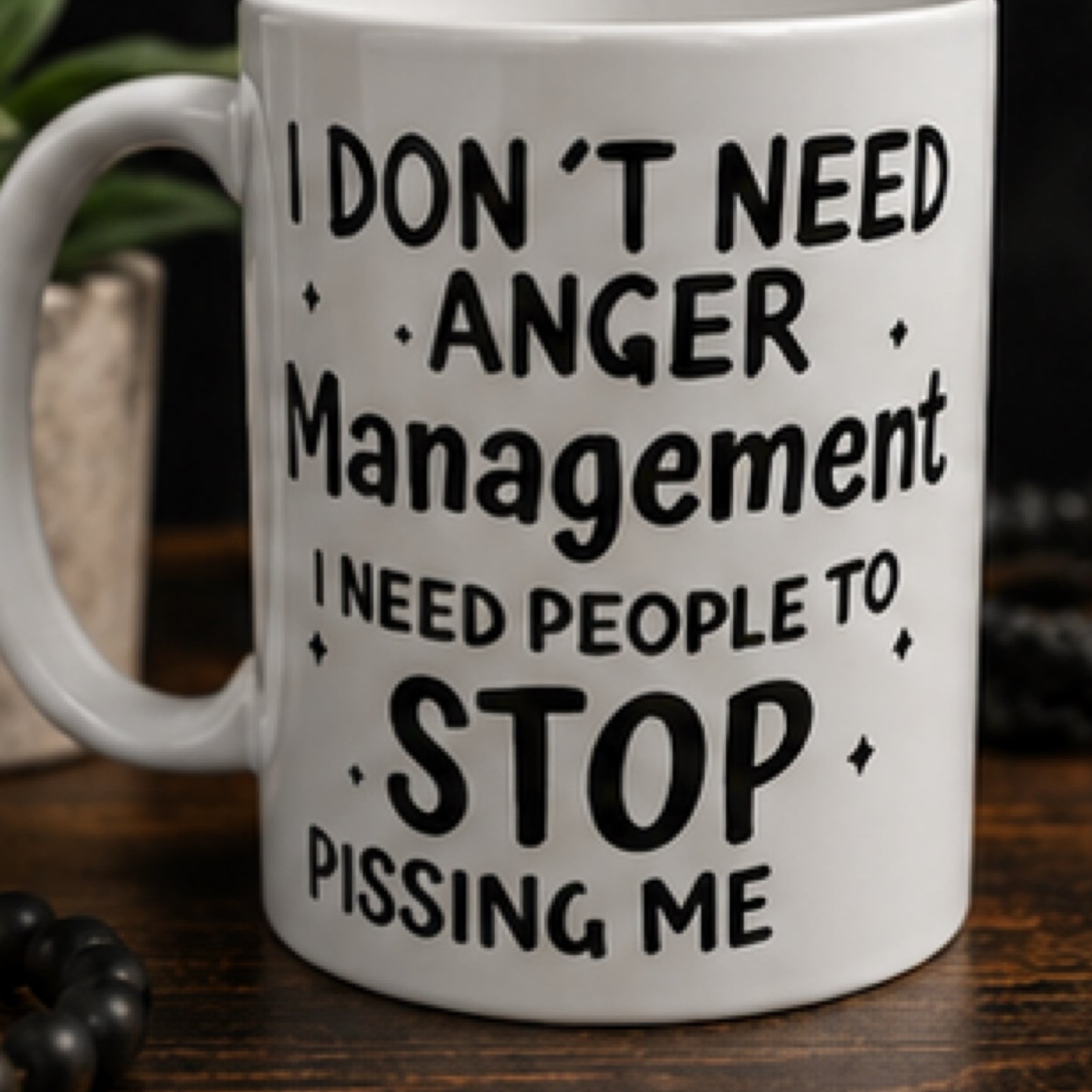 I Don't Need Anger Management" Funny Coffee Mug - Sarcastic Premium Ceramic Novelty Cup, Durable UV DTF Print Gag Gift for Coworkers & Friends