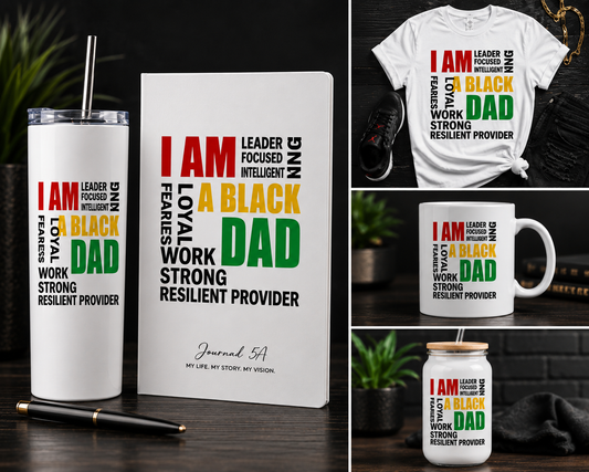 The Black Dad Legacy Collection: Tumblers, Journal, Shirt & Mug