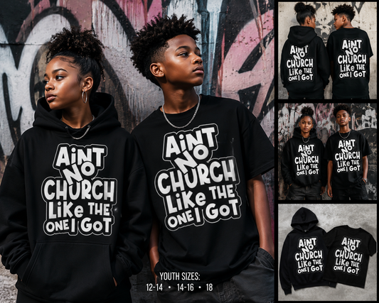 Ain't No Church Like The One I Got" Graphic Apparel