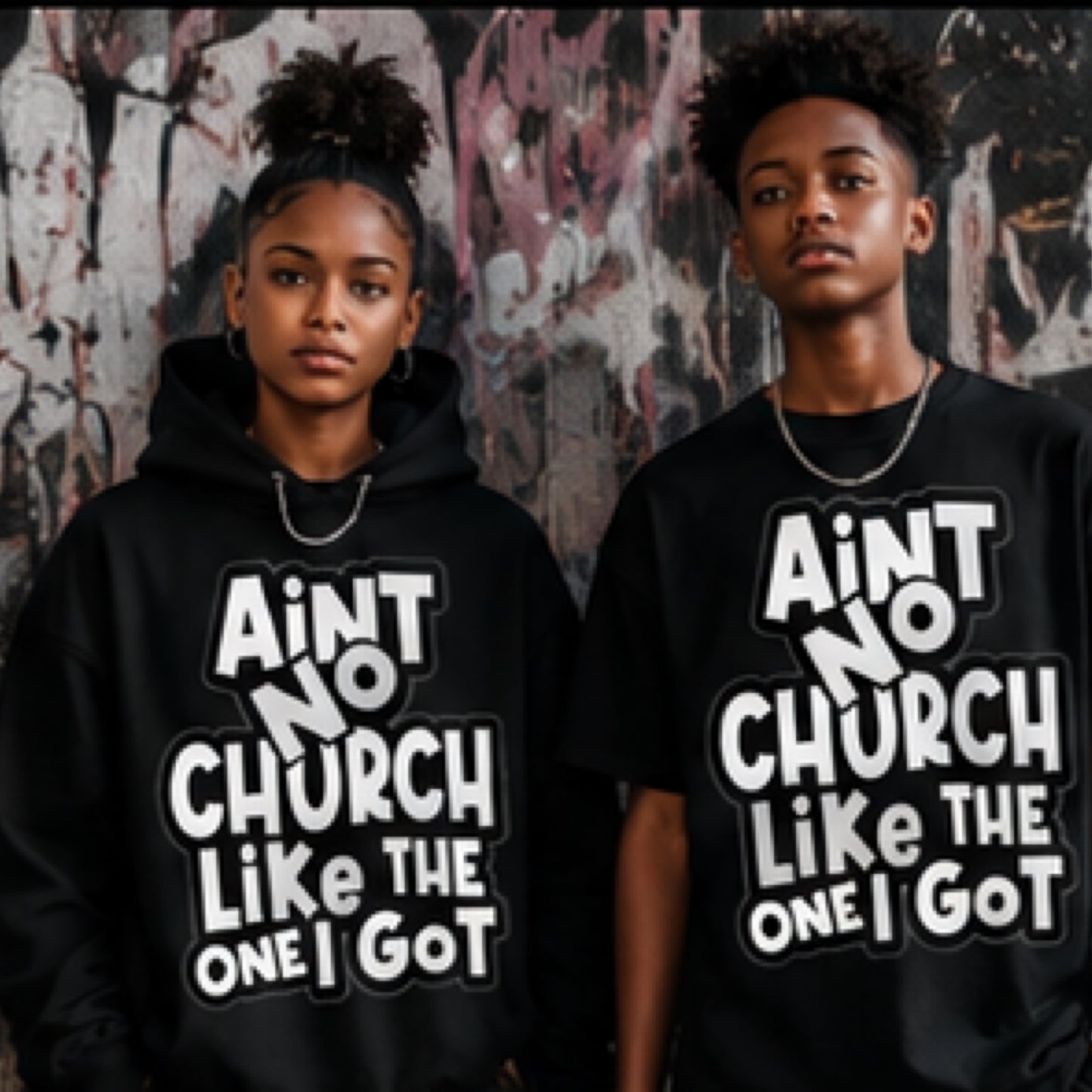 Ain't No Church Like The One I Got" Graphic Apparel