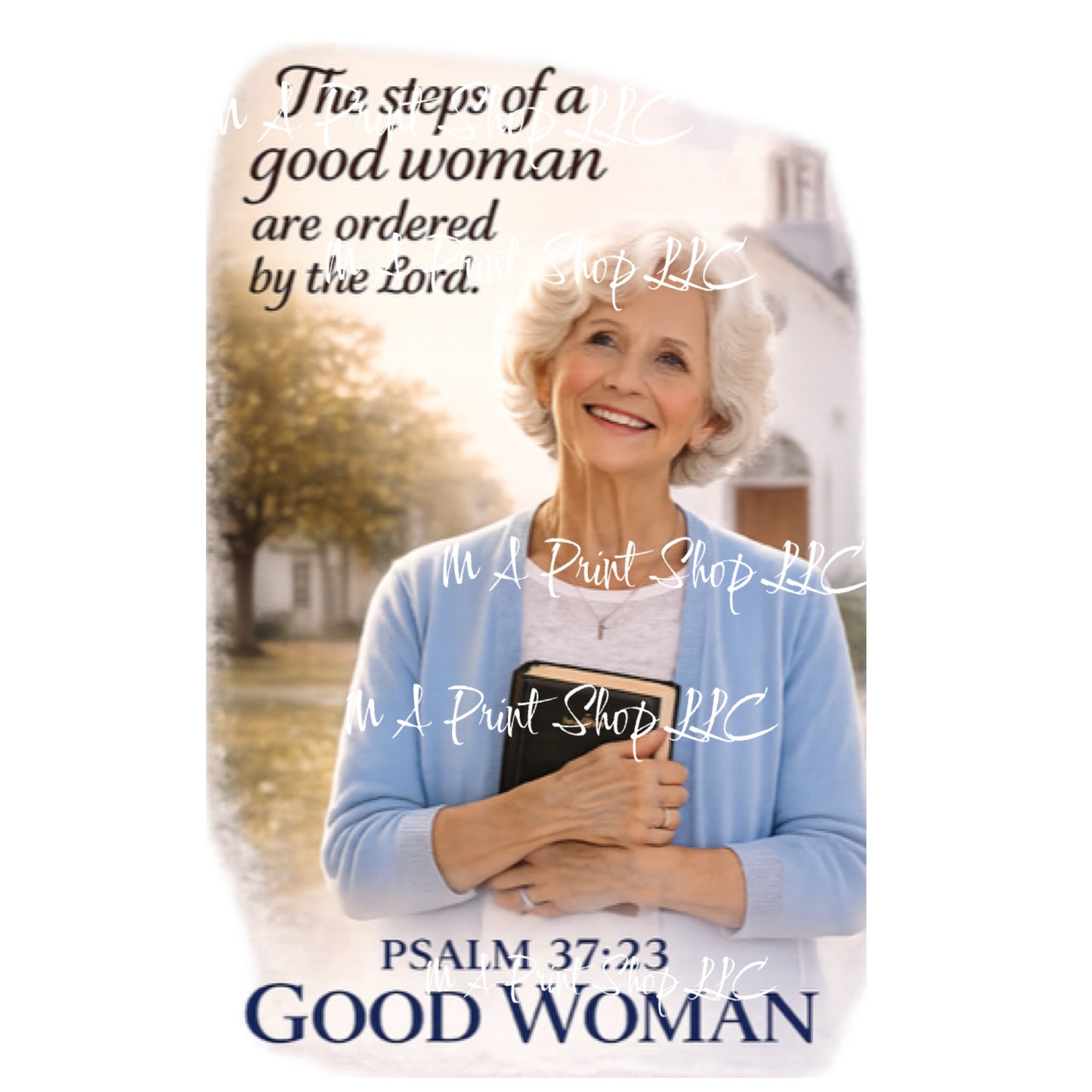 Steps of a Good Woman PNG | Senior Christian Woman Sublimation File