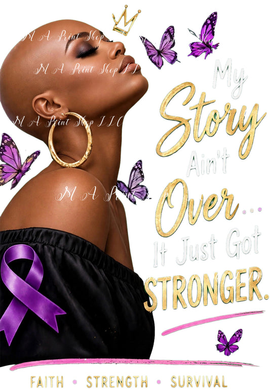 My Story Ain't Over PNG - Purple Ribbon Survivor